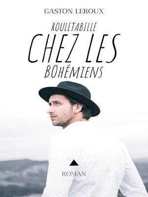 cover image of Rouletabille chez les Bohémiens